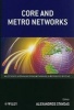 Core and Metro Networks (Hardcover) - Alexandros A Stavdas Photo