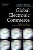 Global Electronic Commerce - A Policy Primer (Paperback, illustrated edition) - Catherine L Mann Photo