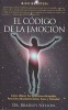 El Codigo de La Emocion - Emotion Code (Spanish) (Paperback) - Bradley Nelson Photo