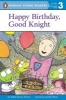 Happy Birthday, Good Knight (Paperback) - Shelley Moore Thomas Photo