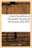 Lettre D'Un Plebeien A L'Honorable Vicomte de St-Chamans (Ed.1827) - de Son Discours Sur Le Budget Du 9 Mai 1827... (French, Paperback) - Sans Auteur Photo