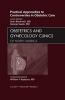 Practical Approaches to Controversies in Obstetric Care, an Issue of Obstetrics and Gynecology Clinics (Hardcover) - George Saade Photo