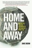 Home and Away - One Writer's Inspiring Experience at the Homeless World Cup (Paperback) - Dave Bidini Photo