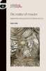 The Matter of Miracles - Neapolitan Baroque Architecture and Sanctity (Hardcover) - Helen Hills Photo