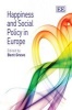 Happiness and Social Policy in Europe (Hardcover) - Bent Greve Photo