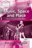 Music, Space and Place - Popular Music and Cultural Identity (Paperback, New edition) - Andy Bennett Photo