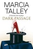 Dark Passage (Large print, Hardcover, First World Large Print) - Marcia Talley Photo