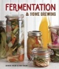 Fermentation & Home Brewing (Hardcover) - Eric Childs Photo