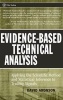 Evidence-Based Technical Analysis - Applying the Scientific Method and Statistical Inference to Trading Signals (Hardcover) - David R Aronson Photo