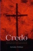 Credo - Historical and Theological Guide to Creeds and Confessions of Faith in the Christian Tradition (Paperback) - Jaroslav Pelikan Photo