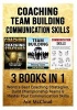 Coaching - Team Building: Communication Skills: 3 Books in 1: World's Best Coaching Strategies, Build Championship Teams & Master Your Communication Skills (Paperback) - Ace McCloud Photo