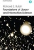 Foundations of Library and Information Science (Paperback) - Richard E Rubin Photo