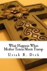 What Happens When Mother Teresa Meets Trump - A Satire (Paperback) - Uriah B Dick Photo