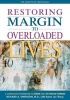 Restoring Margin to Your Overladed Life (Book) - RA Swenson Photo