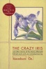 The Crazy Iris  - And Other Stories Of The Atomic Aftremath (Paperback, 1st Grove Press Ed) - Kenzaburo Oe Photo