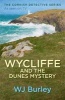 Wycliffe and the Dunes Mystery (Paperback) - WJ Burley Photo