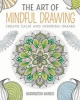 The Art of Mindful Drawing (Paperback) - Barrington Barber Photo