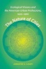 The Nature of Cities - Ecological Visions and the American Urban Professions, 1920-1960 (Paperback) - Jennifer S Light Photo