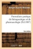 Formulaire Pratique de Therapeutique Et de Pharmacologie (French, Paperback) - Georges Dujardin Beaumetz Photo