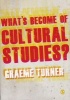 What's Become of Cultural Studies? (Paperback) - Graeme Turner Photo