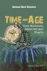 Time and Age - Time Machines, Relativity and Fossils (Paperback) - Michael Mark Woolfson Photo