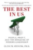 The Best in Us - People, Profit & the Remaking of Modern Leadership (Hardcover) - Cleve W Stevens Photo