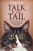 Talk to the Tail - Adventures in Cat Ownership and Beyond (Paperback, Re-issue) - Tom Cox Photo