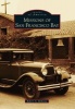 Missions of San Francisco Bay (Paperback) - Robert A Bellezza Photo