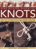 Step-By-Step Essential Knots - How to Tie 75 Bends, Hitches, Knots, Bindings, Loops, Mats, Plaits, Rings and Slings in 500 Practical Colour Photographs (Paperback) - Geoffrey Budworth Photo