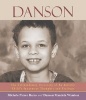 Danson - The Extraordinary Discovery of an Autistic Child's Innermost Thoughts and Feelings (Paperback) - Michele Pierce Burns Photo