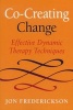 Co-Creating Change - Effective Dynamic Therapy Techniques (Paperback) - Jon Frederickson Photo