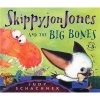 Skippyjon Jones and the Big Bones (Hardcover) - Judith Byron Schachner Photo