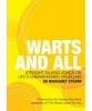 Warts and All - Bubbling with Straight-talking Advice on Life's Embarrassing Problems (Paperback) - Margaret Stearn Photo