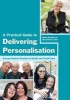 A Practical Guide to Delivering Personalisation - Person-centred Practice in Health and Social Care (Paperback) - Helen Sanderson Photo