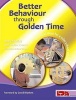 Better Behaviour Through Golden Time (Paperback) - Jenny Mosley Photo