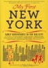 My First New York - Early Adventures in the Big City (Paperback) - New York Magazine Photo