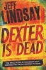 Dexter Is Dead (Paperback) - Jeff Lindsay Photo