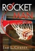 Rocket Man (Paperback) - Jan L Coates Photo