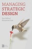 Managing Strategic Design (Paperback) - Busayawan Lam Photo