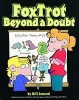 Foxtrot beyond a Doubt (Paperback, Original) - Bill Amend Photo