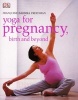 Yoga for Pregnancy - birth and beyond (Paperback) - Francoise Barbira Freedman Photo