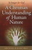 A Christian Understanding of Human Nature - To Hunger for God (Paperback) - Michael B Raschko Photo