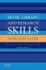 Music Library and Research Skills (Paperback, 2nd) - Jane Gottlieb Photo