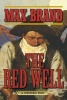 The Red Well - A Western Trio (Paperback) - Max Brand Photo