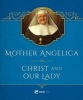  on Christ and Our Lady (Hardcover) - Mother Angelica Photo