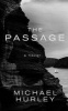 The Passage (Paperback) - Michael Hurley Photo