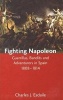 Fighting Napoleon - Guerrillas, Bandits and Adventurers in Spain, 1808--1814 (Hardcover) - Charles J Esdaile Photo