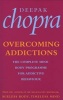 Overcoming Addictions (Paperback) - Deepak Chopra Photo