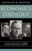 Economics as Ideology - Keynes, Laski, Hayek and the Creation of Contemporary Politics (Hardcover) - Kenneth R Hoover Photo