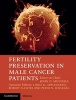 Fertility Preservation in Male Cancer Patients (Hardcover, New) - John P Mulhall Photo